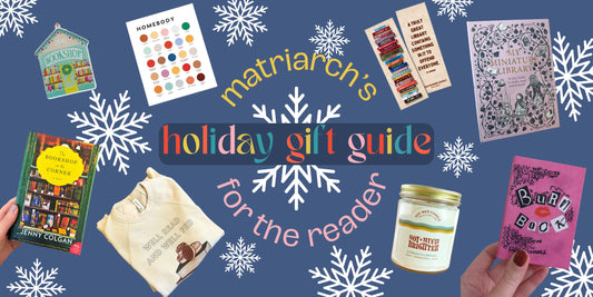 Matriarch's 2024 Shop Small Gift Guide: For the Reader