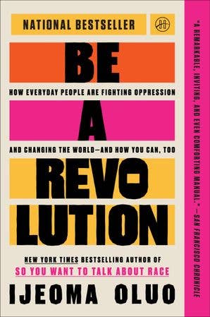 Be A Revolution - Ijeoma Oluo