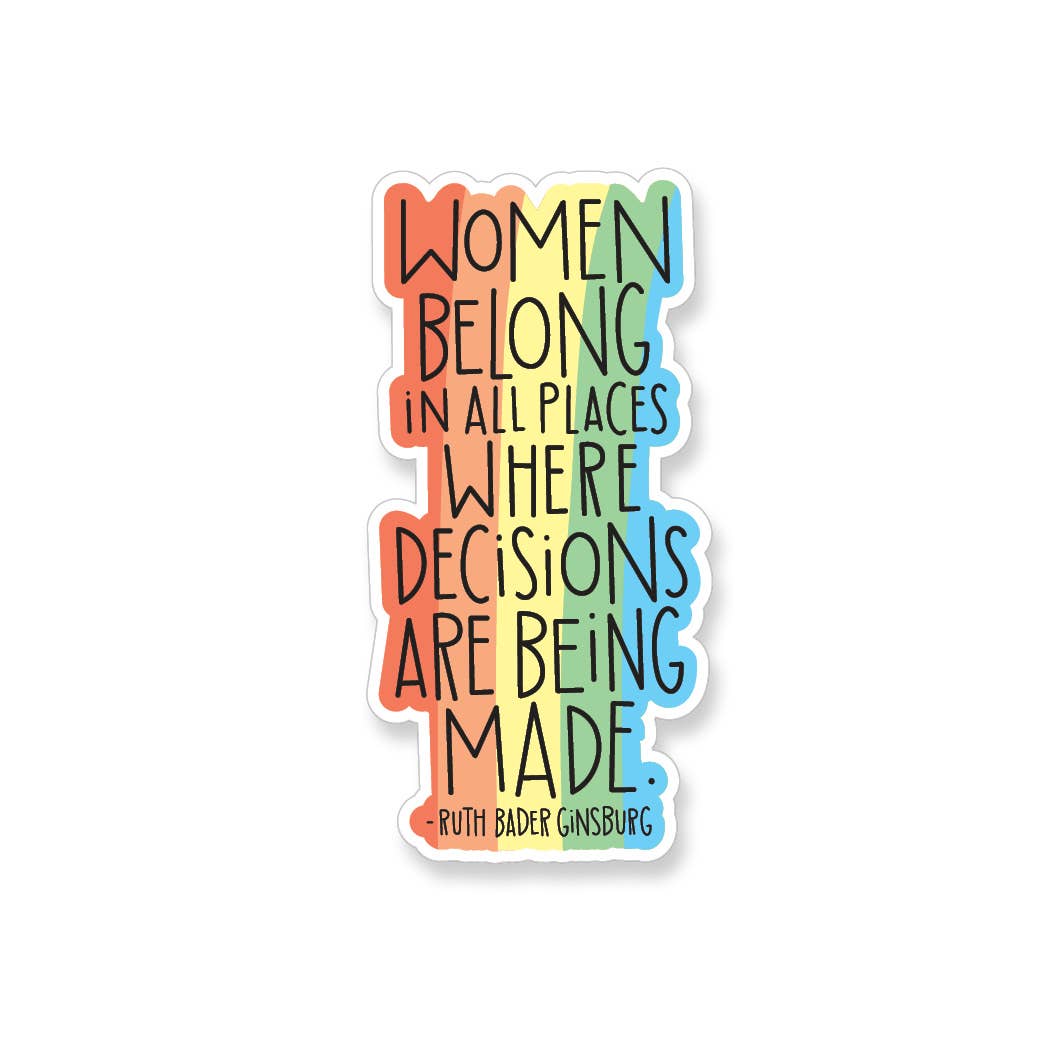 Ruth Bader Ginsburg Decisions Quote, Vinyl Sticker