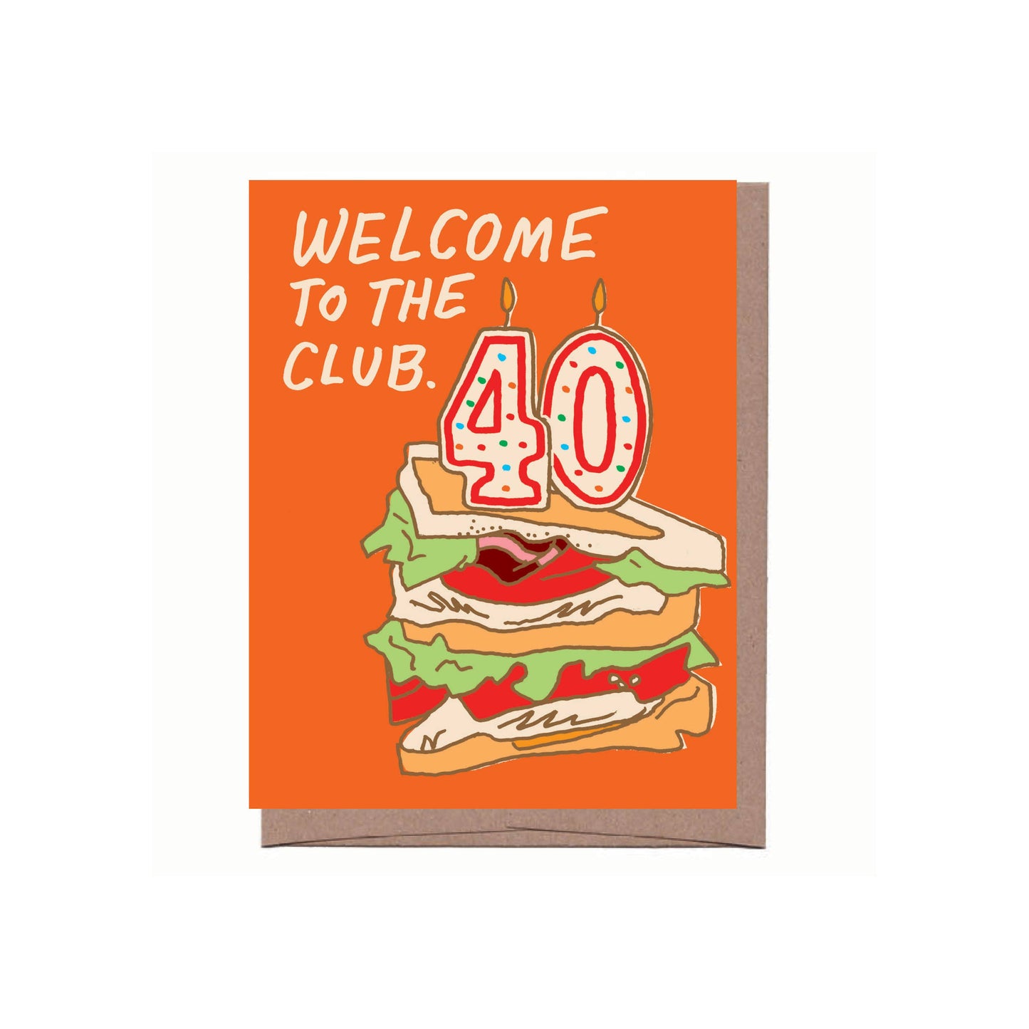 La Familia Green - Welcome to the 40's Club Birthday Greeting Card