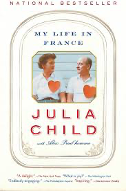 Julia Child- My Life in France