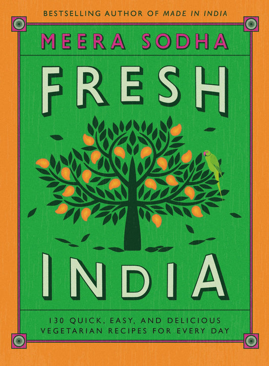 Fresh India 130 Quick & Delicious Vegetarian Recipes