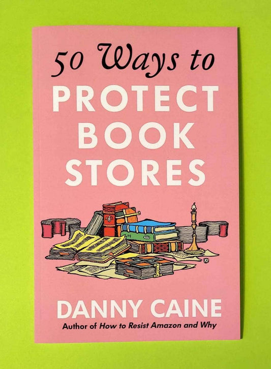 50 Ways to Protect Bookstores (Zine)