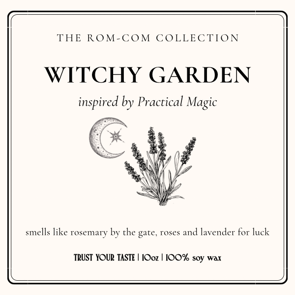 Witchy Garden- Trust Your Taste