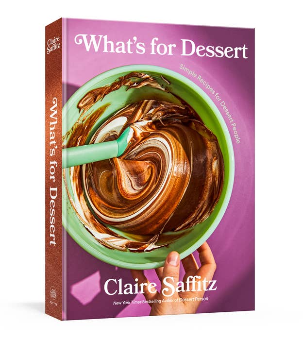 What's For Dessert - Claire Saffitz