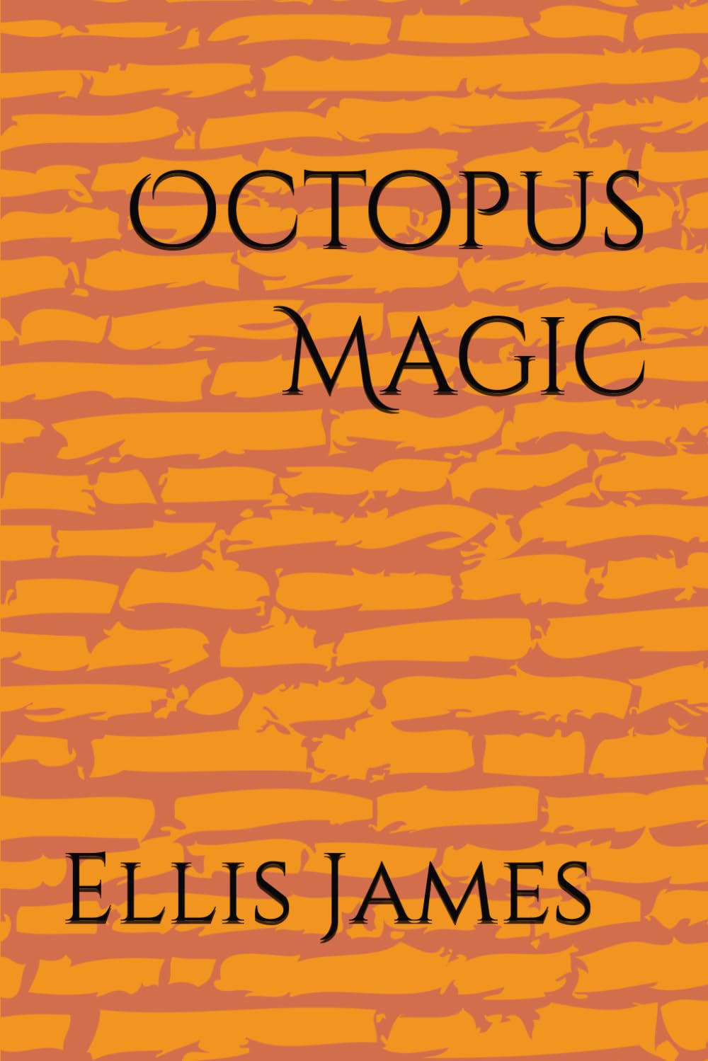 Octopus Magic - Ellis James