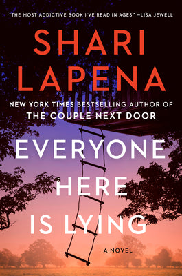 Everyone Here Is Lying - Shari Lapena