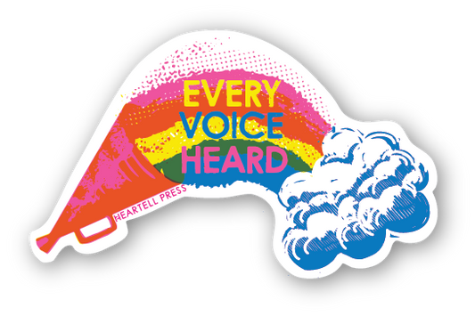 Heartell Press - Eco Friendly Every Voice Heard Die Cut Sticker