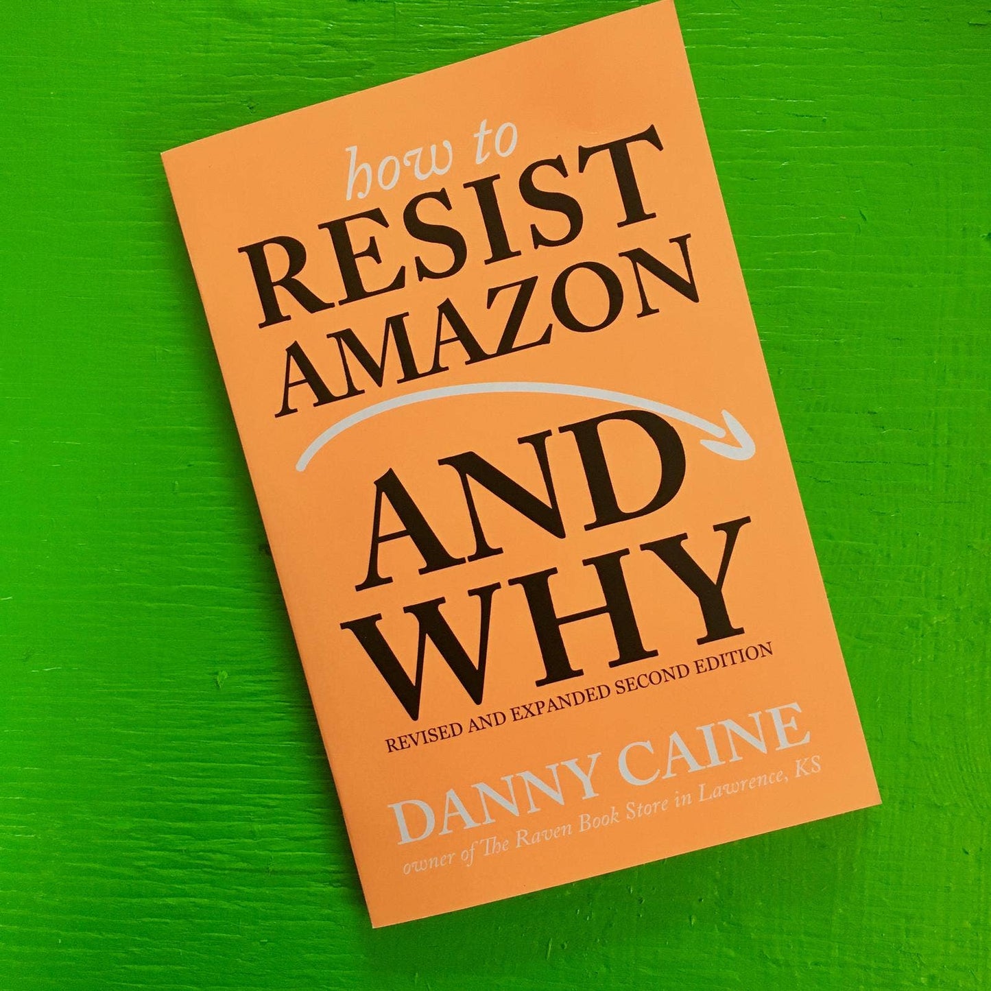 How to Resist Amazon and Why (Zine)