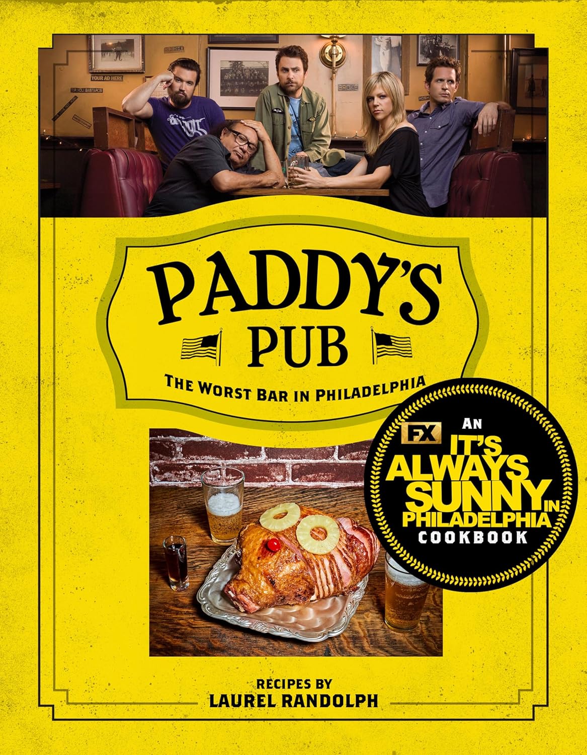 Paddy's Pub- The Worst Bar in Philadelphia Cookbook