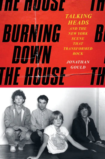 Burning Down the House - Jonathan Gould