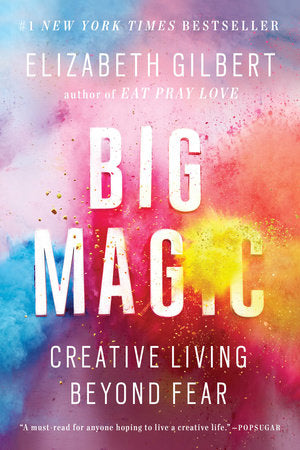 Big Magic -  Elizabeth Gilbert
