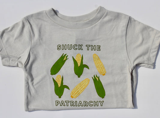 Shuck the Patriarchy Corn Toddler Tee