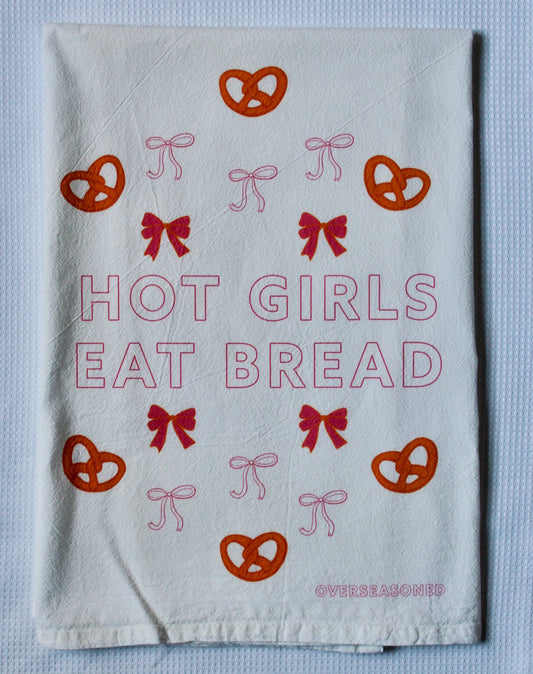 Hot Girls Eat Bread Tea Towel