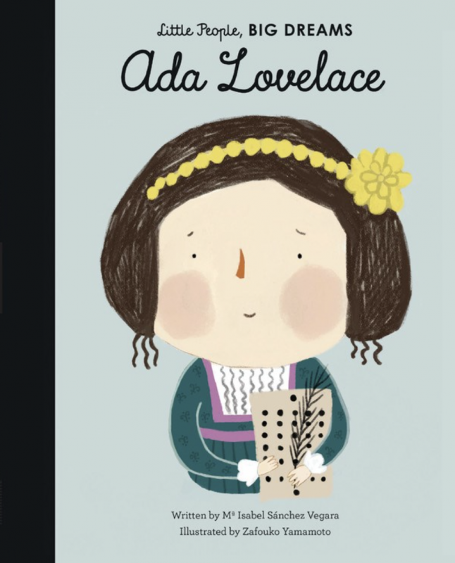 Ada Lovelace (Little People, Big Dreams): Board book