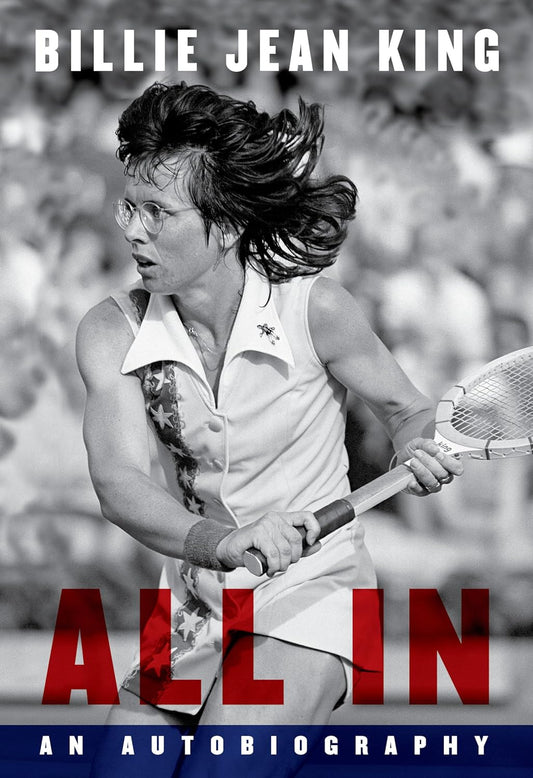 Billie Jean King- All In