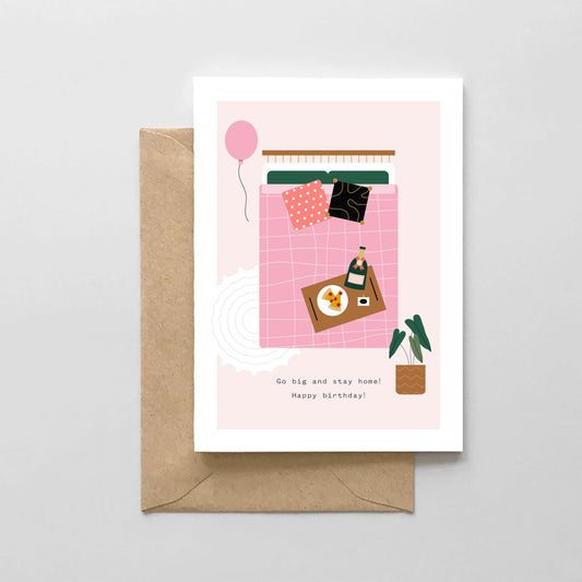 Go Big & Stay Home - Happy Birthday