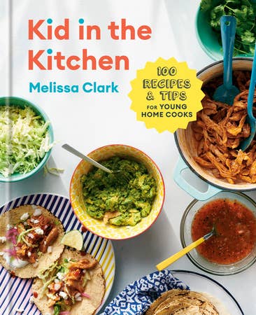 Kid In The Kitchen - Melissa Clark