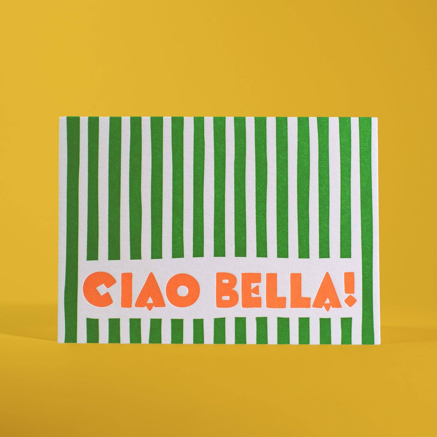 Ciao Bella Letterpress Greeting Card