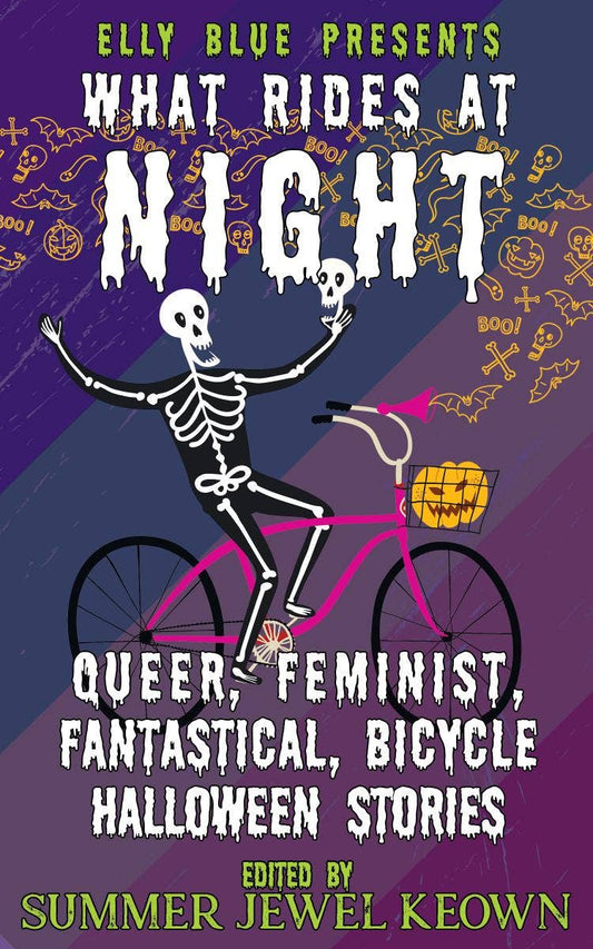 What Rides at Night: Queer, Feminist, Bicycle Halloween Stories
