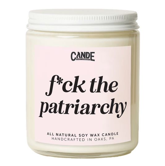 F*ck the Patriarchy Candle: Eucalyptus & Mint