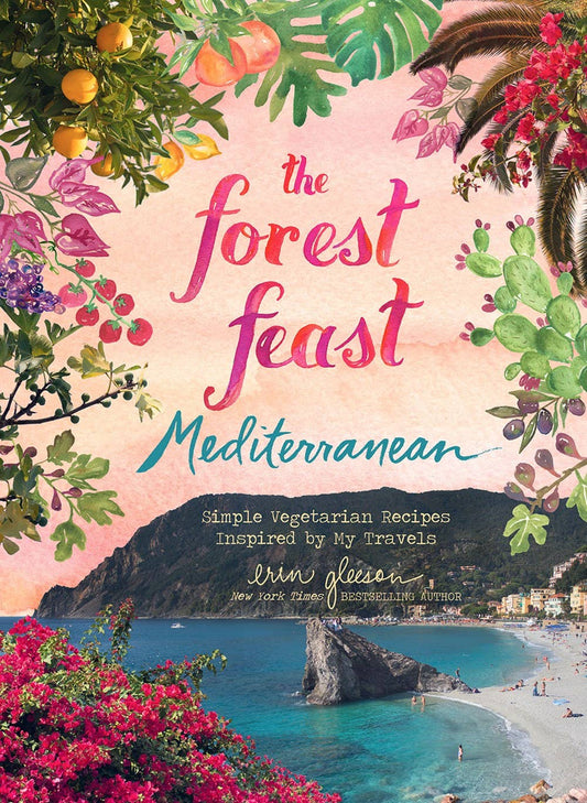 Forest Feast Mediterranean- Erin Gleeson