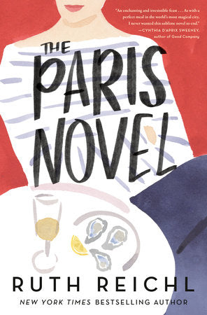 The Paris Novel - Paperback- Ruth Reichl