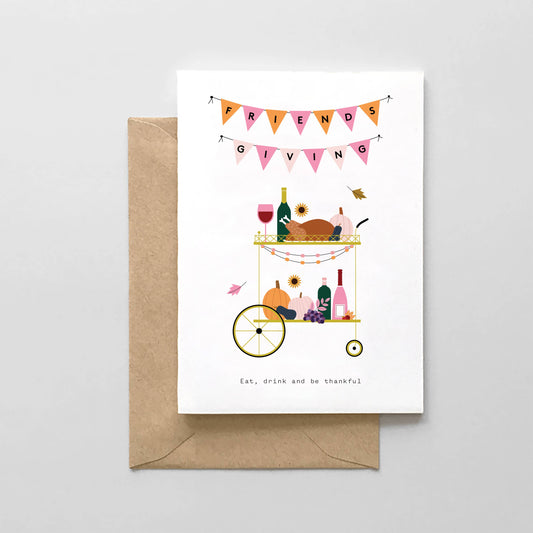 Friendsgiving: Eat, Drink and Be Thankful!