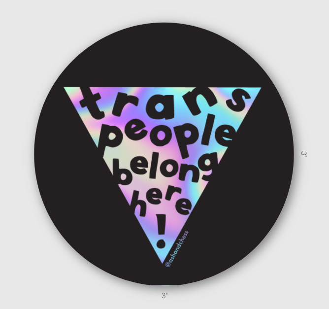 Ash + Chess - Sticker - Trans People Belong Here!