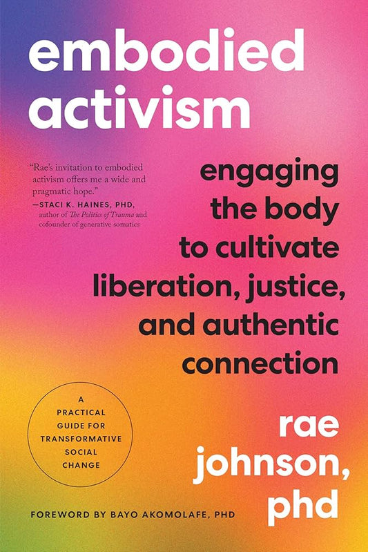 Embodied Activism - Rae Johnson