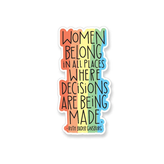 Ruth Bader Ginsburg Decisions Quote, Vinyl Sticker