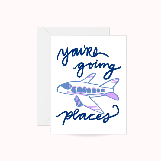 Anna Whitham Co. - You're Going Places Greeting Card