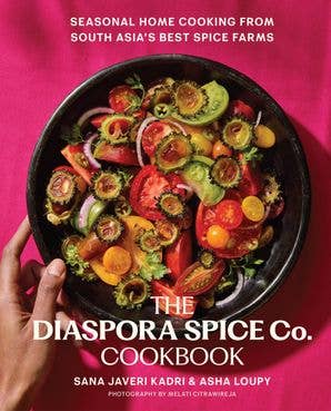 The Diaspora Spice Co. Cookbook - Sana Javeri Kadri