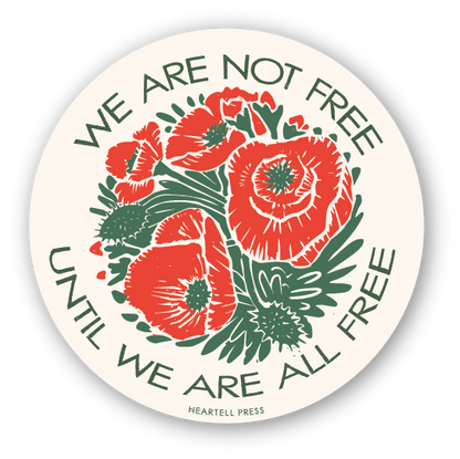 We Are Not Free Die Cut Sticker