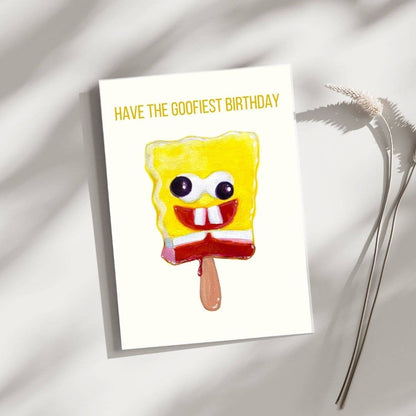 Have the Goofiest Birthday Card