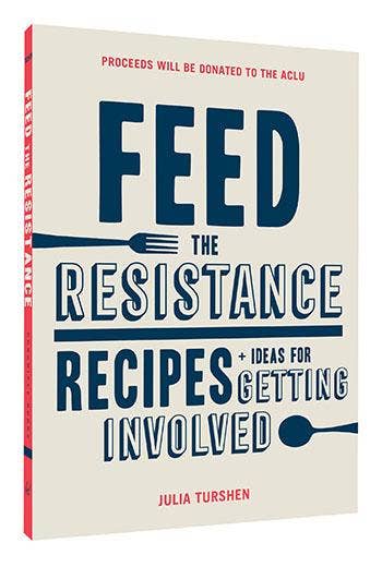 Feed the Resistance- Julia Turshen