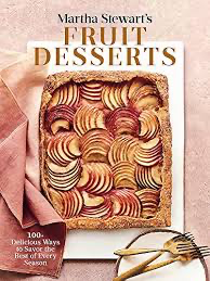 Martha Stewart's Fruit Desserts