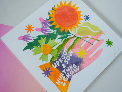 Uproot & Sow, Nurture & Grow - Risograph Art Print
