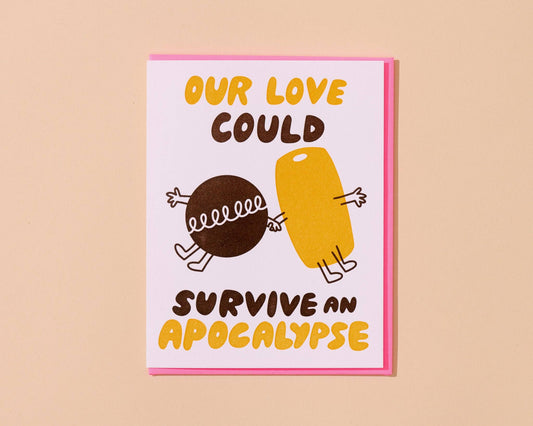 Our Love Could Survive an Apocalypse Twinkie Letterpress Card