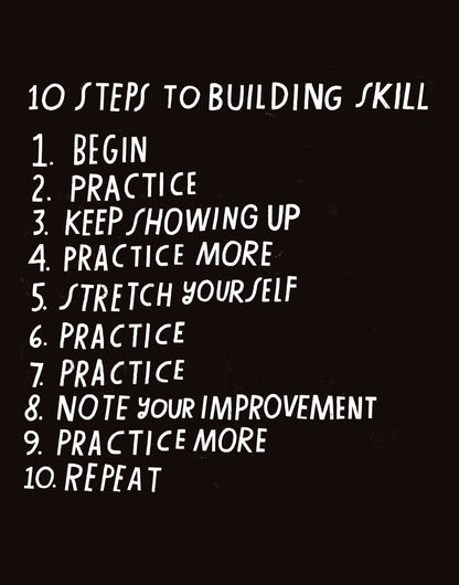10 Steps to Building Skill - Art Print: 8.5" x 11"
