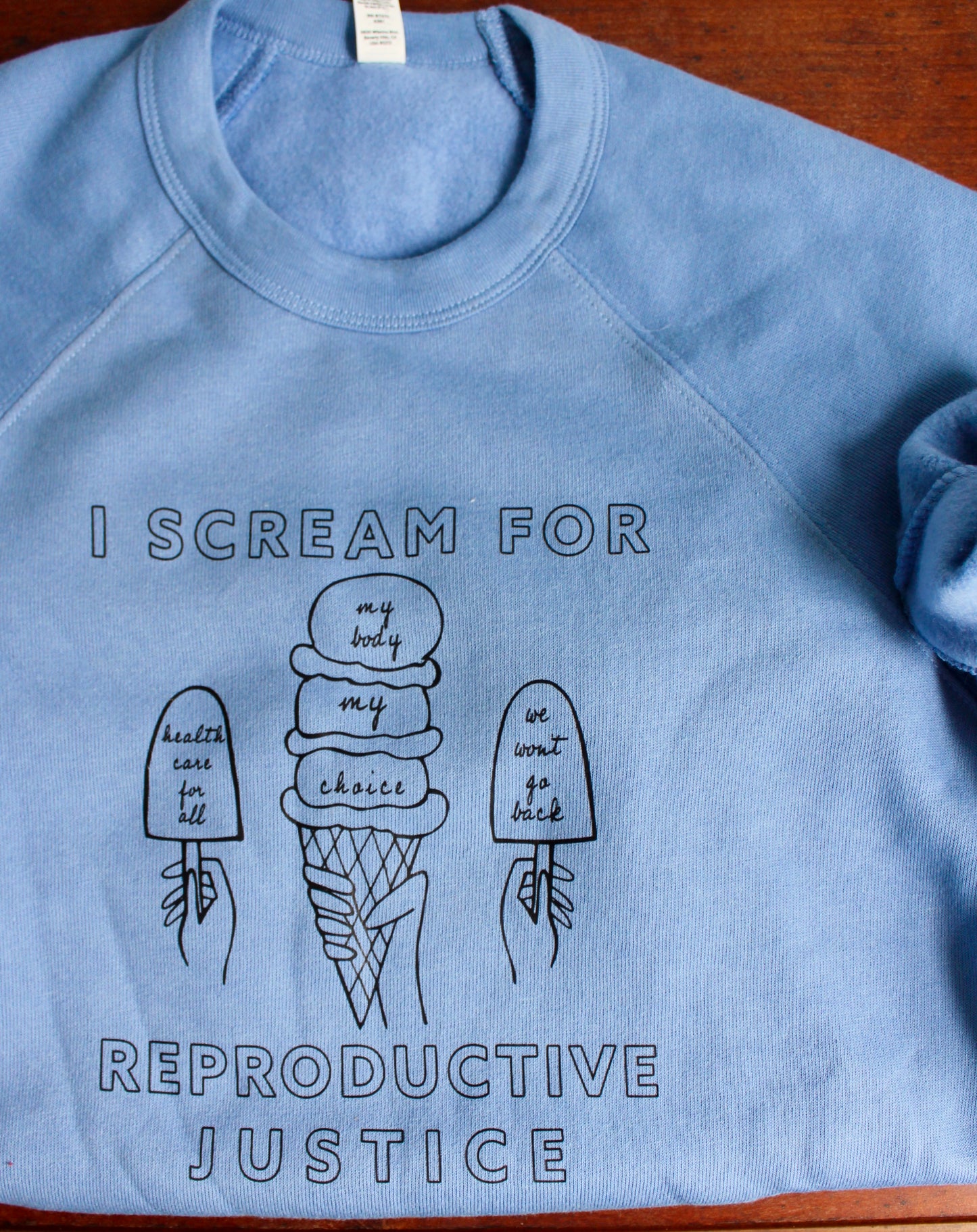 Ice Cream for Reproductive Justice Crewneck