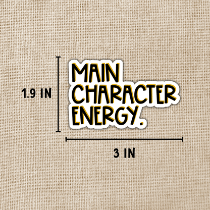 Wildly Enough - Main Character Energy Sticker