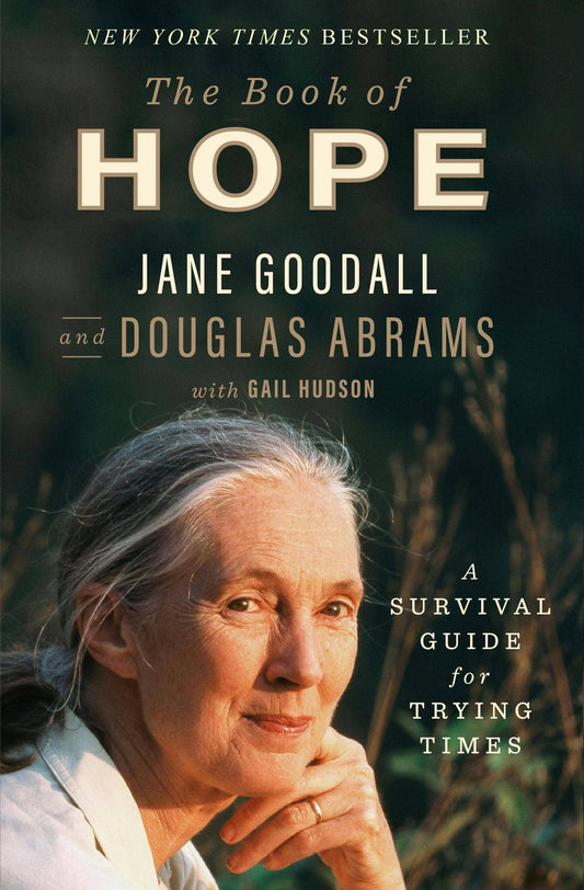 Book Of Hope: A Survival Guide For Trying Times- Jane Goodall