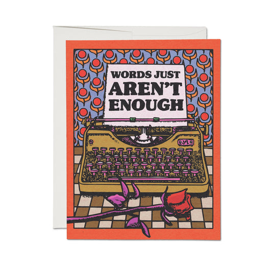 Words Aren't Enough greeting card