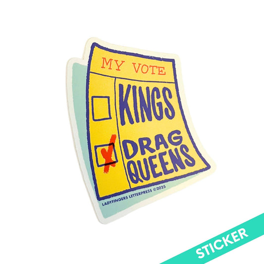 No Kings / Yes Drag Queens Sticker