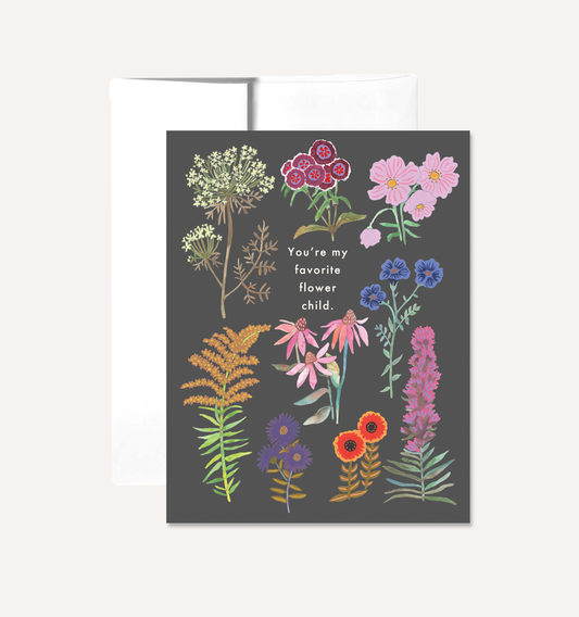 You're My Favorite Flower Child Greeting Card