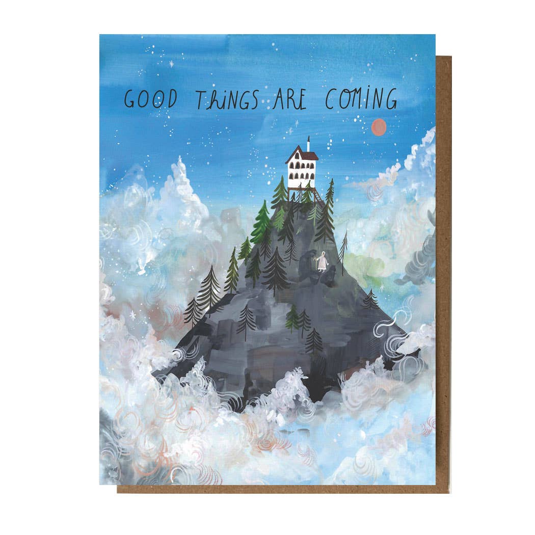 GOOD THINGS ARE COMING