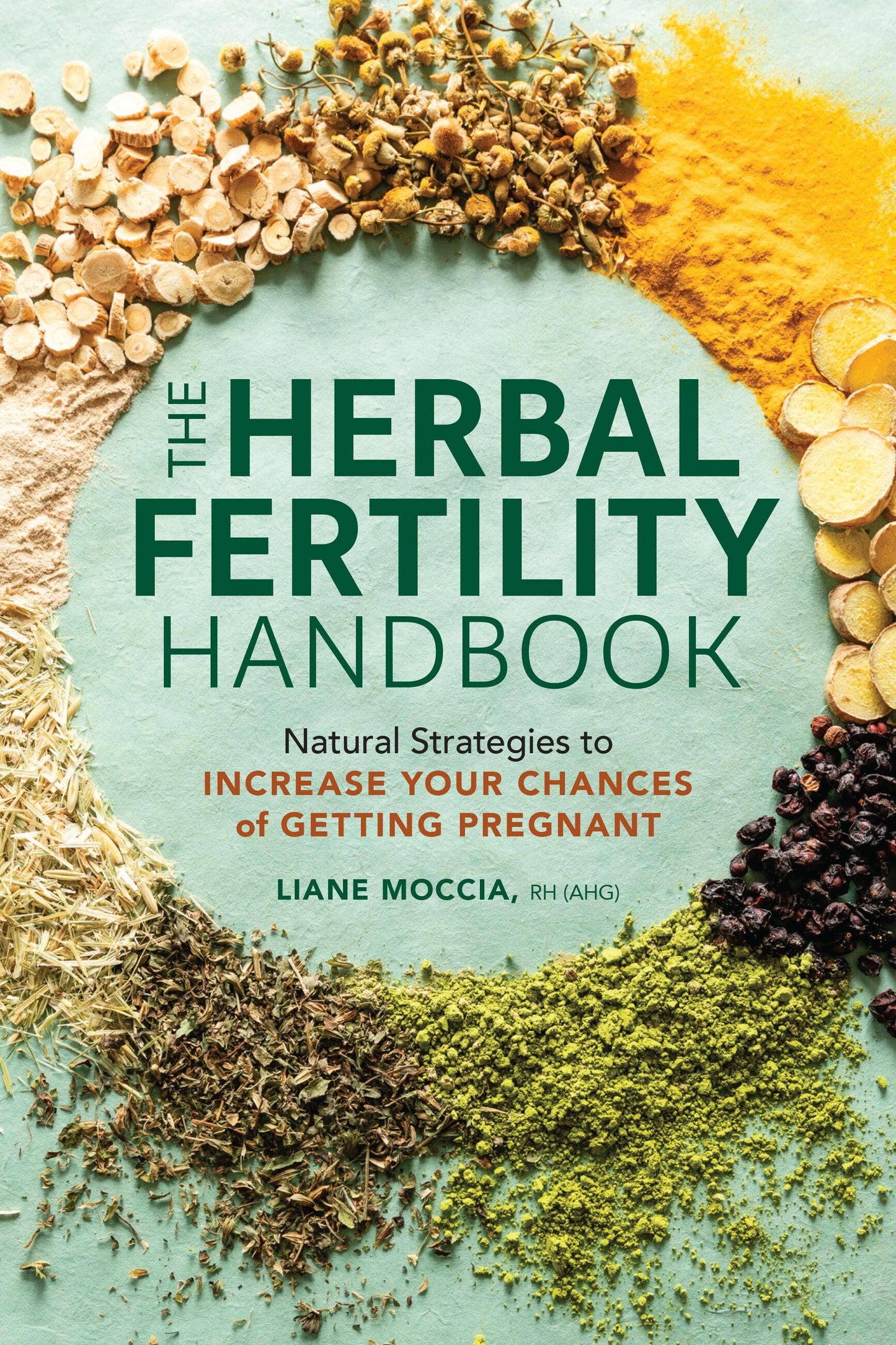 The Herbal Fertility Handbook - Liane Moccia