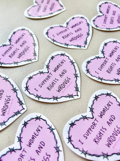 I Support Women's Rights AND Wrongs Sticker