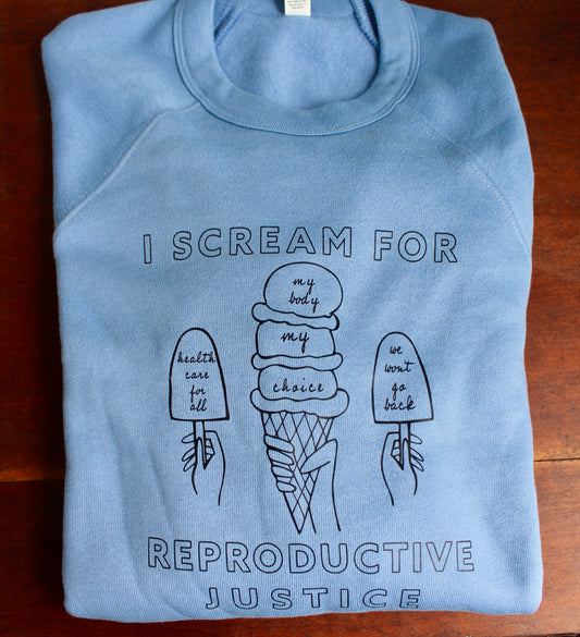 Ice Cream for Reproductive Justice Crewneck